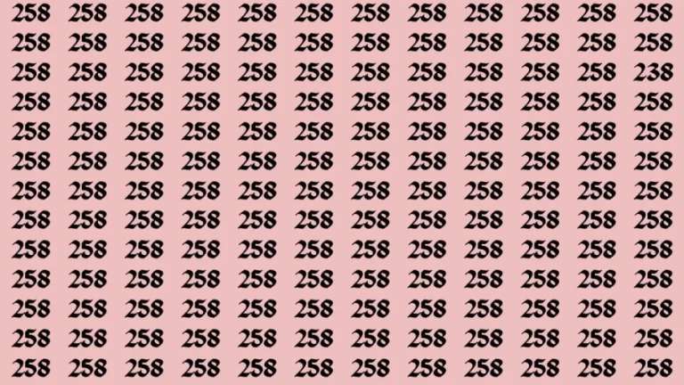 Brain Test: If you have Eagle Eyes Find the Number 238 among 258 in 15 Secs