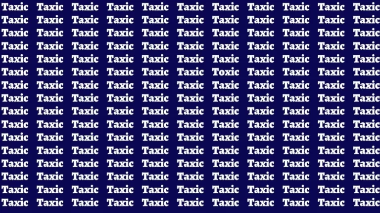 Brain Teaser: If you have Eagle Eyes Find the Word Toxic in 12 Secs