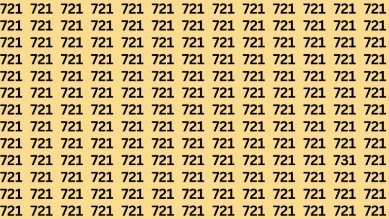 Observation Brain Test: If you have Sharp Eyes Find the Number 731 among 721 in 20 Secs