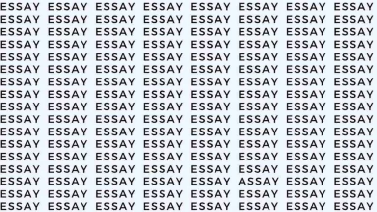 Observation Skill Test: If you have Eagle Eyes find the word Assay among Essay in 12 Secs