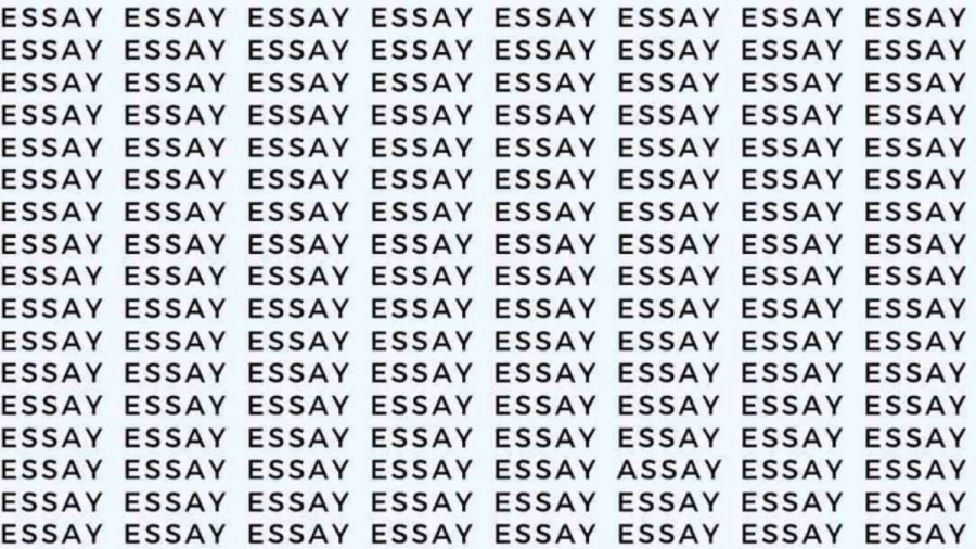 Observation Skill Test: If you have Eagle Eyes find the word Assay among Essay in 12 Secs