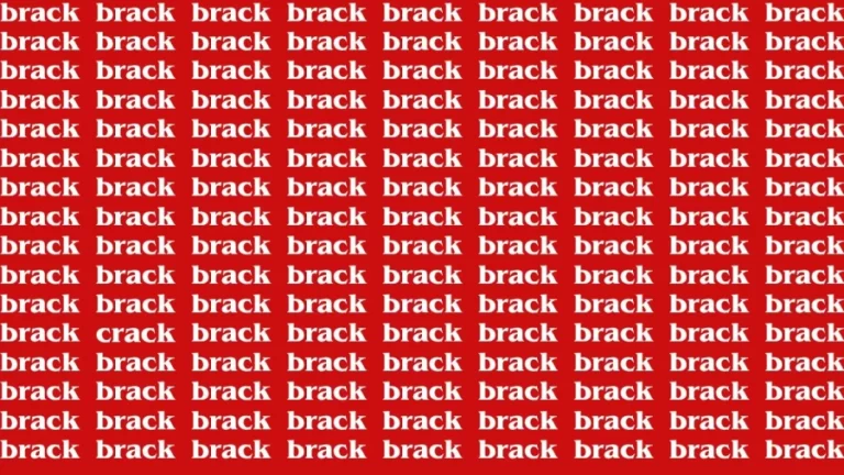 Observation Brain Test: If you have Eagle Eyes Find the Word Crack among Brack in 12 Secs