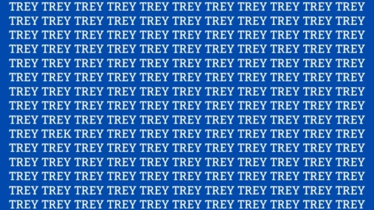 Observation Skill Test: If you have Hawk Eyes find the Word Trek among Trey in 10 Seconds