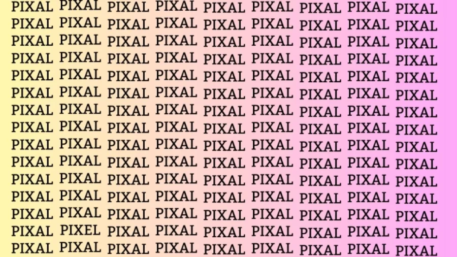 Observation Skill Test: If you have Hawk Eyes find the Word Pixel among Pixal in 12 Seconds