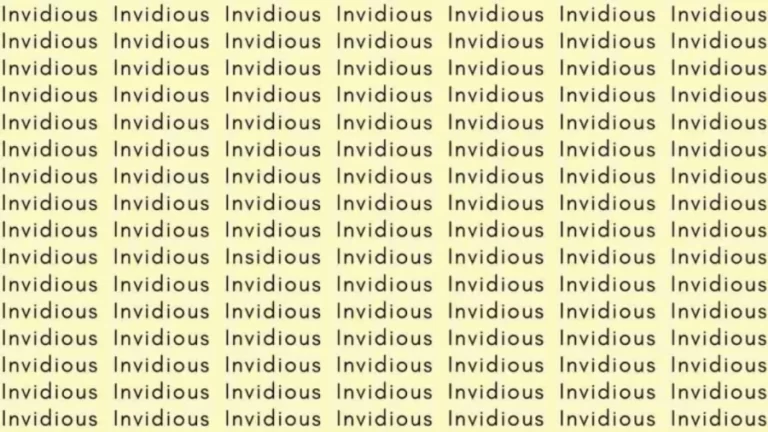 Observation Skill Test: If you have Eagle Eyes find the word Insidious among Invidious in 8 Secs