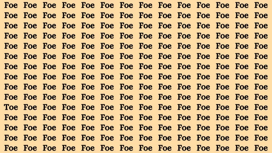 Brain Teaser: If you have Hawk Eyes Find the Word Toe among Foe in 15 Secs