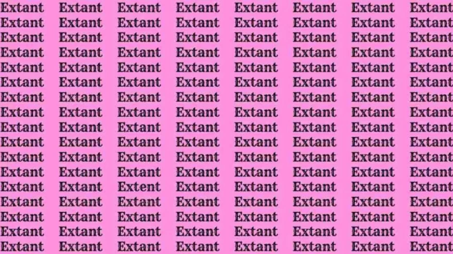 Observation Skill Test: If you have Eagle Eyes find the word Extent among Extant in 15 Secs