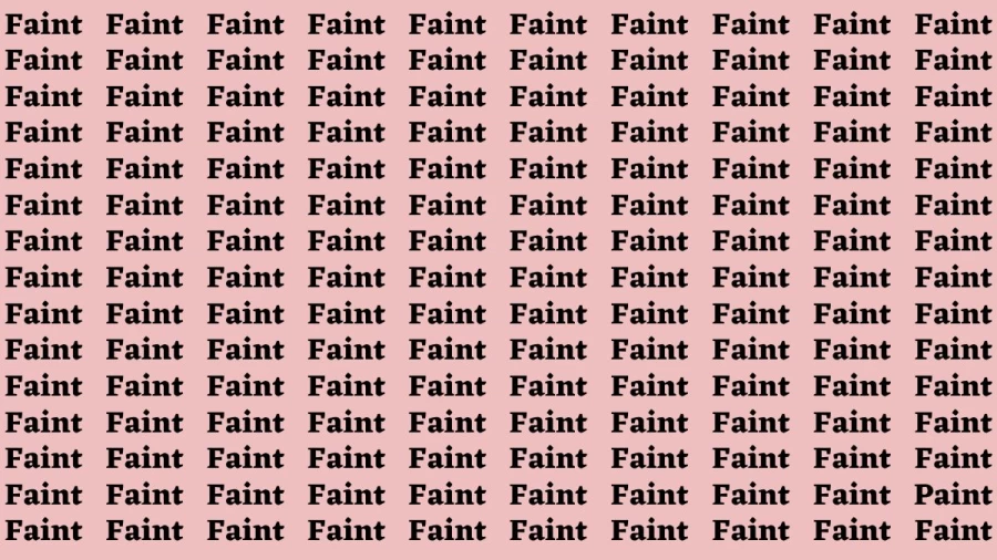 Brain Test: If you have Eagle Eyes Find the Word Paint among Faint In 18 Secs