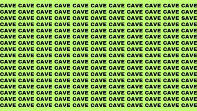 Brain Teaser: If you have Eagle Eyes Find the Word Save in 13 Secs