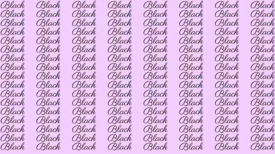 Observation Skill Test: If you have Eagle Eyes find the word Block among Black in 8 Secs