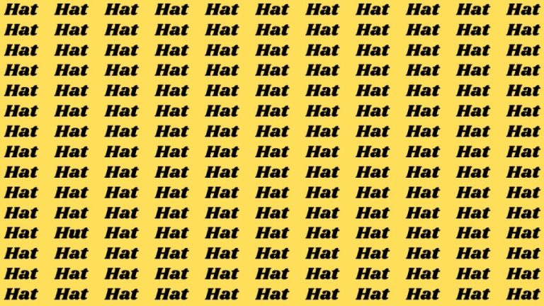 Brain Test: If you have Hawk Eyes Find the word Hut among Hat in 18 Secs