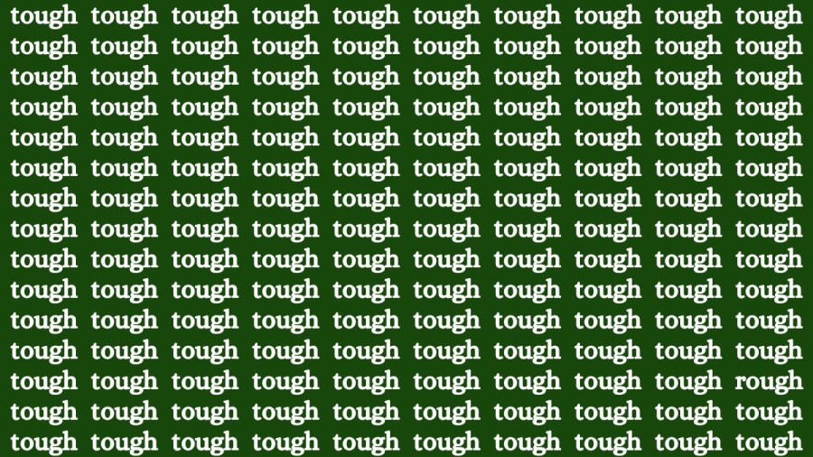 Brain Test: If you have Eagle Eyes Find the Word Rough among Tough in 15 Secs