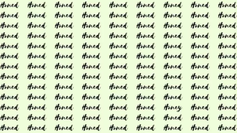 Optical Illusion: If you have Eagle Eyes find the Word Honey among Honed in 5 Secs