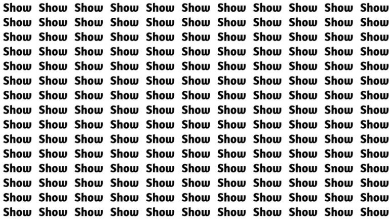 Brain Test: If you have Eagle Eyes Find the Word Snow among Show in 12 Secs