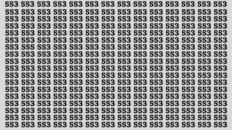 Optical Illusion: If you have Sharp Eyes Find the number 555 among 553 in 15 Secs