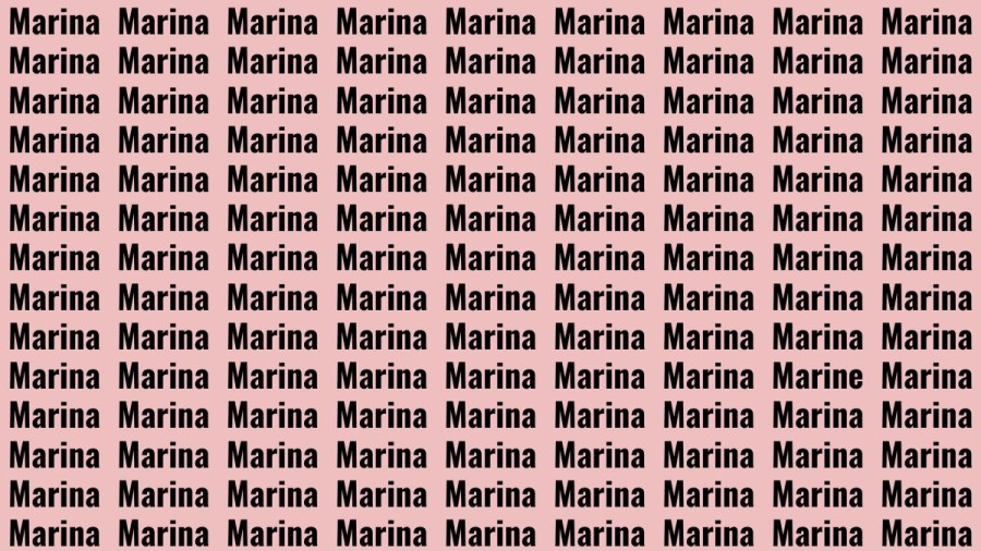 Observation Brain Test: If you have Hawk Eyes Find the Word Marine among Marina In 15 Secs