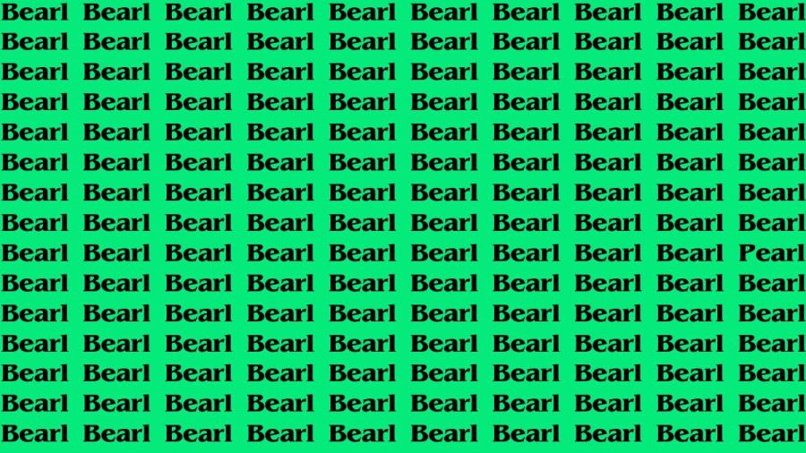 Brain Teaser: If you have Eagle Eyes Find the Word Pearl among Bearl in 12 Secs