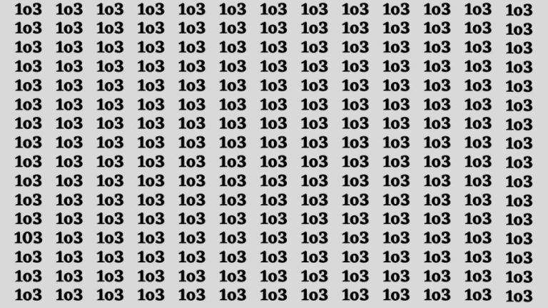 Observation Skills Test : If you have Sharp Eyes Find the number 103 among 1o3 in 20 Secs