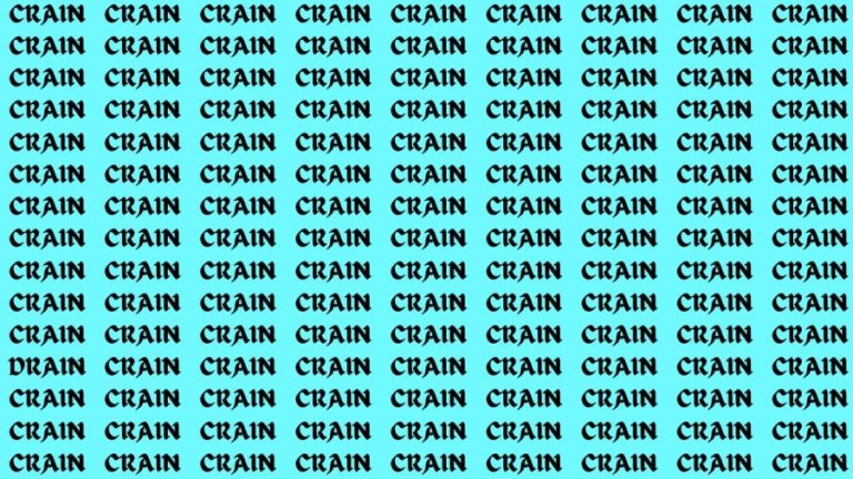 Observation Brain Test: If you have Hawk Eyes Find the Word Drain among Crain in 15 Secs