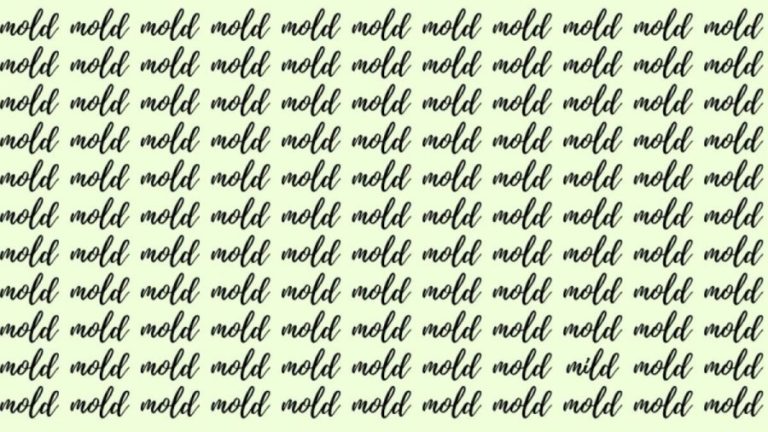 Observation Skill Test: If you have Hawk Eyes find the Word Mild among Mold in 20 Secs