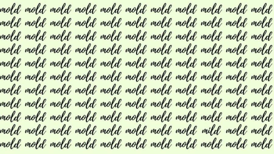 Observation Skill Test: If you have Hawk Eyes find the Word Mild among Mold in 20 Secs