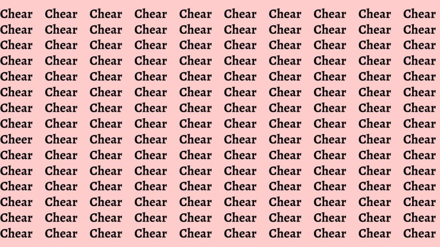 Observation Brain Test: If you have Hawk Eyes Find the Word Cheer among Chear in 15 Secs