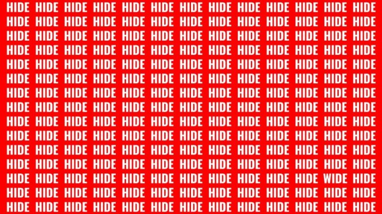 Brain Test: If you have Sharp Eyes Find the Word Wide among Hide in 20 Secs