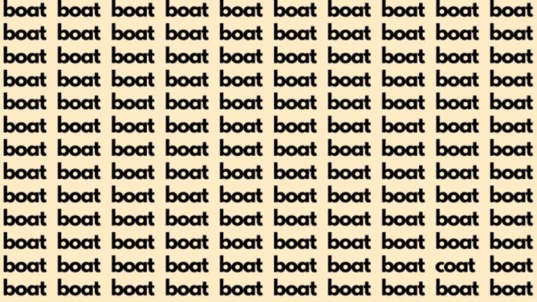 Observation Brain Test: If you have Eagle Eyes find the Word Coat among Boat in 20 Secs