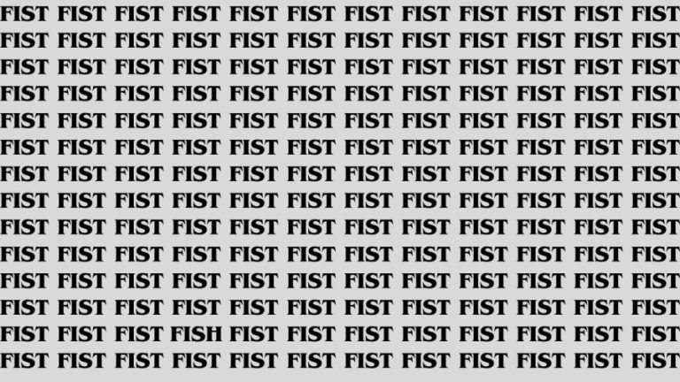 Brain Test: If you have Eagle Eyes Find the Word Fish among Fist in 15 Secs