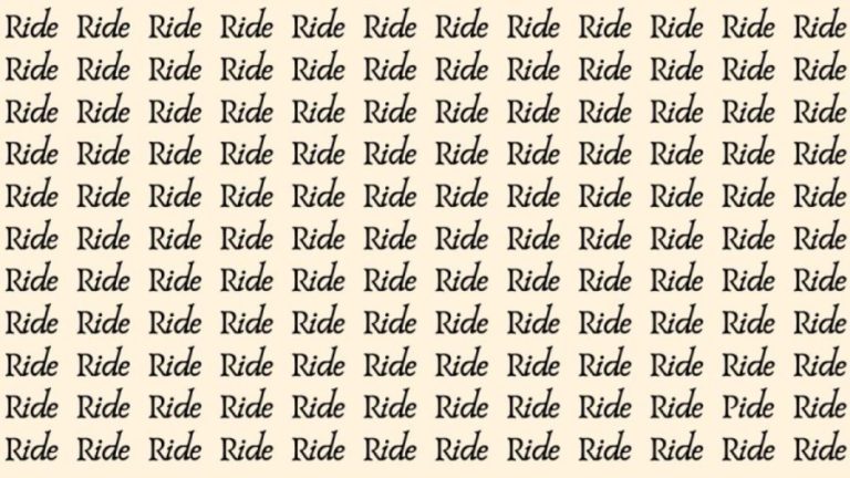 Observation Skill Test: If you have Sharp Eyes find the Word Pide among Ride in 15 Secs