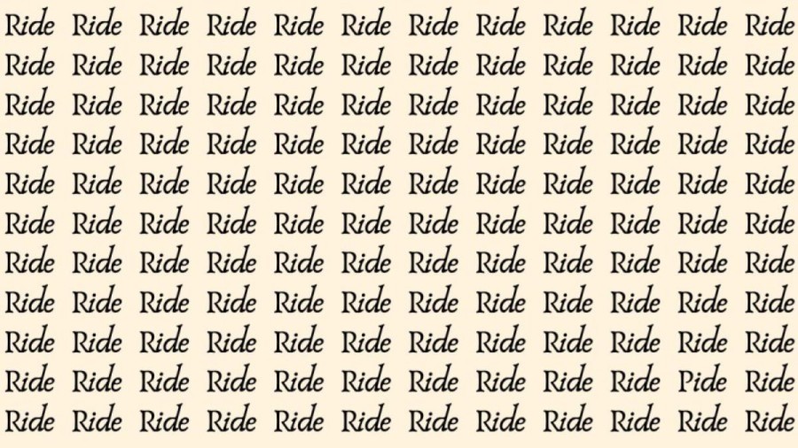 Observation Skill Test: If you have Sharp Eyes find the Word Pide among Ride in 15 Secs