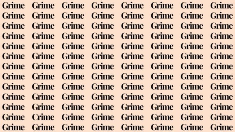 Observation Skill Test: If you have Eagle Eyes find the Word Crime among Grime in 20 Secs