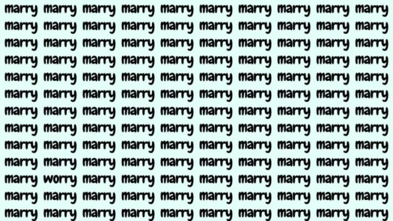 Observation Skill Test: If you have Hawk Eyes find the Word Worry among Marry in 20 Secs