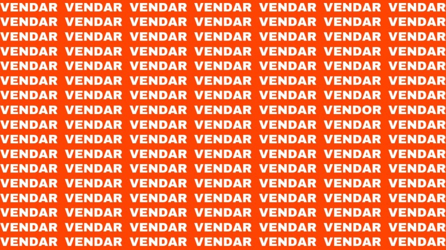 Brain Teaser: If you have Sharp Eyes Find the Word Vendor in 20 Secs