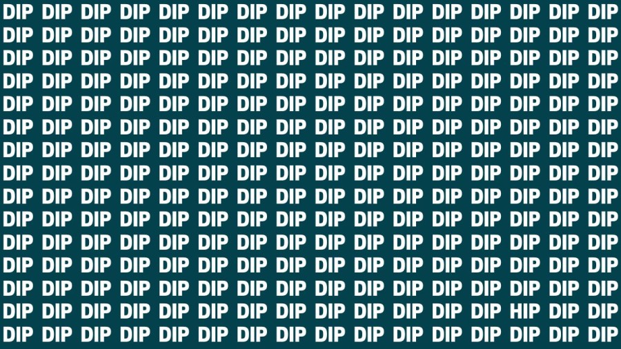 Brain Teaser: If you have Hawk Eyes Find the Word Hip among Dip in 15 Secs