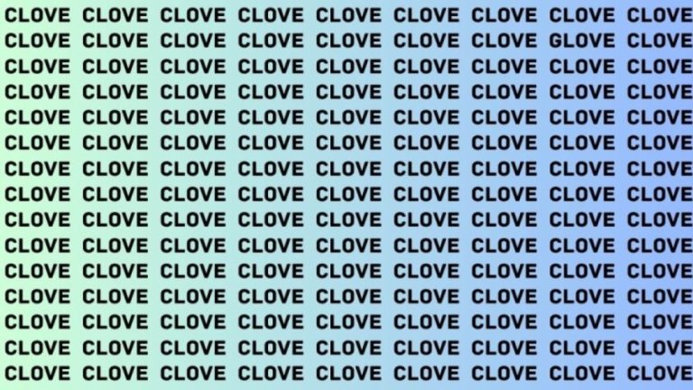 Observation Skills Test: If you have Eagle Eyes Find the Word Glove among Clove In 18 Secs