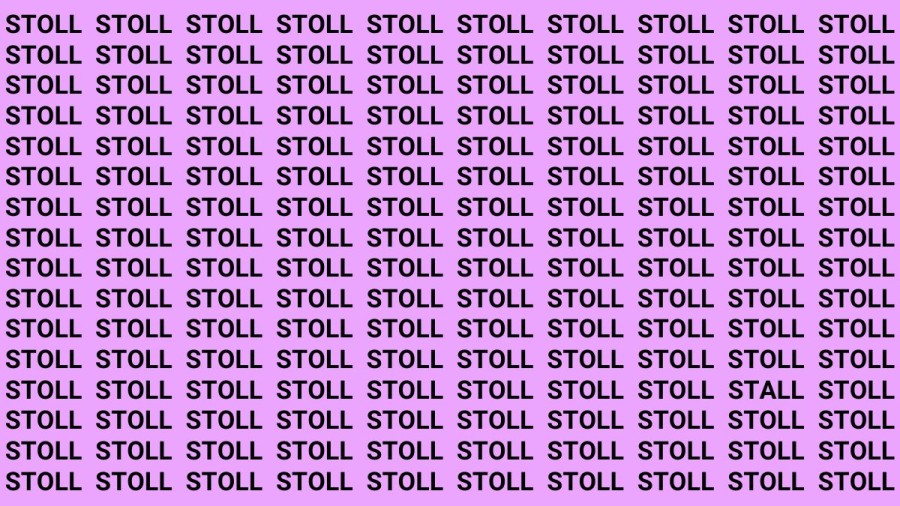 Brain Test: If you have Hawk Eyes Find the word Stall among Stoll in 18 Secs