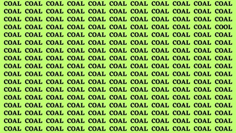 Brain Test: If you have Eagle Eyes Find the Word Cool among Coal in 15 Secs