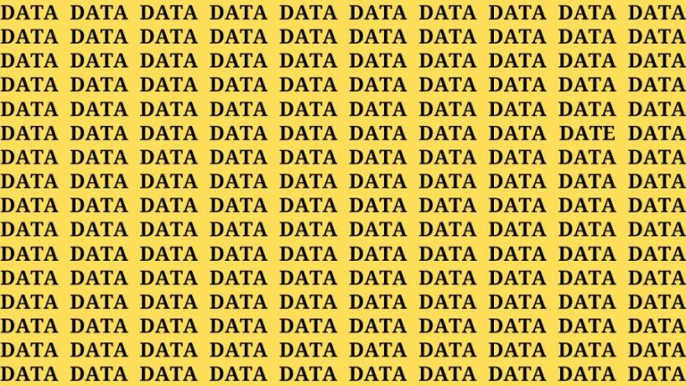 Brain Test: If you have Hawk Eyes Find the Word Date among Data in 12 Secs