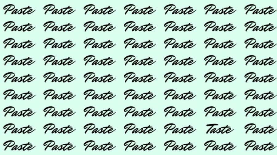 Optical Illusion: If you have Eagle Eyes find the Word Taste among Paste in 20 Secs