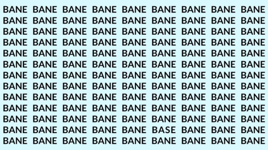 Optical Illusion: If you have Eagle Eyes find the Word Base among Bane in 20 Secs