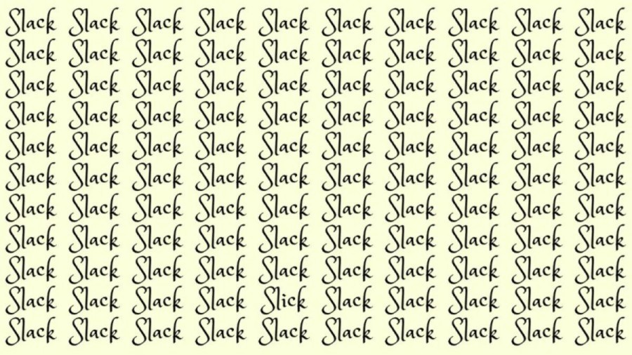 Optical Illusion: If you have Sharp Eyes find the Word Slick among Slack in 20 Secs