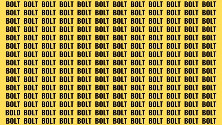 Brain Teaser: If you have Hawk Eyes Find the Word Bold among Bolt in 15 Secs