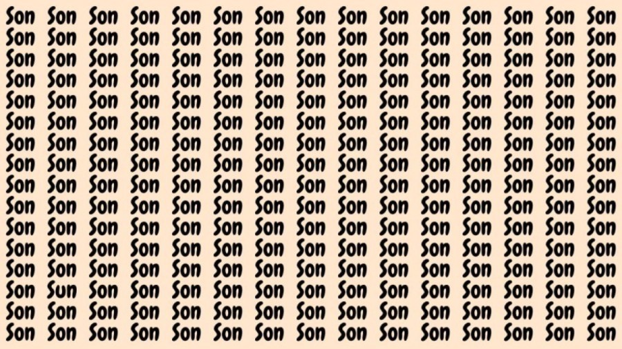 Optical Illusion: If you have Eagle Eyes find the Word Sun among Son in 20 Secs