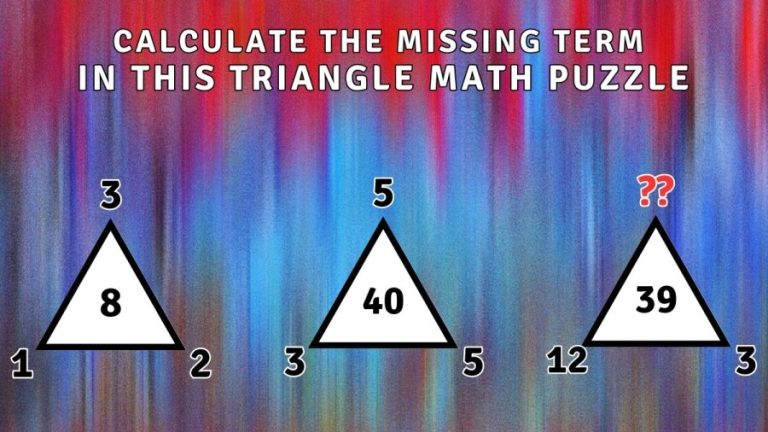 Brain Teaser: Calculate the Missing Term in this Triangle Math Puzzle