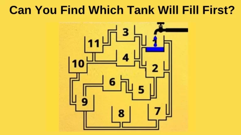 Brain Teaser: Can You Find Which Tank Will Fill First? IQ Test