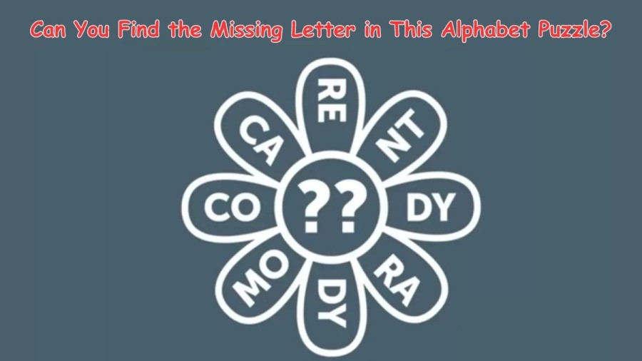 Brain Teaser – Can You Find the Missing Letter in This Alphabet Puzzle?