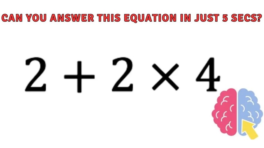 Brain Teaser – Can you Answer this Equation in Just 5 Secs? Simple Viral Math Problem