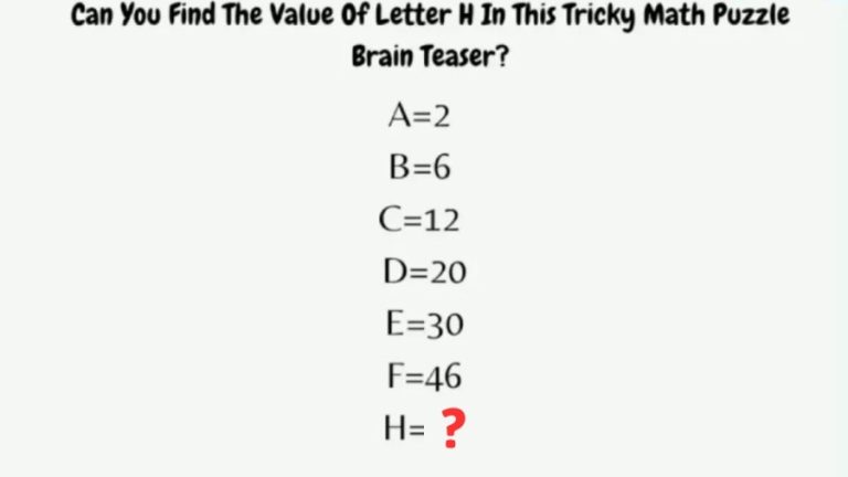 Brain Teaser – Can you Find the Value of Letter H Using the Clues in this Tricky Math Puzzle?