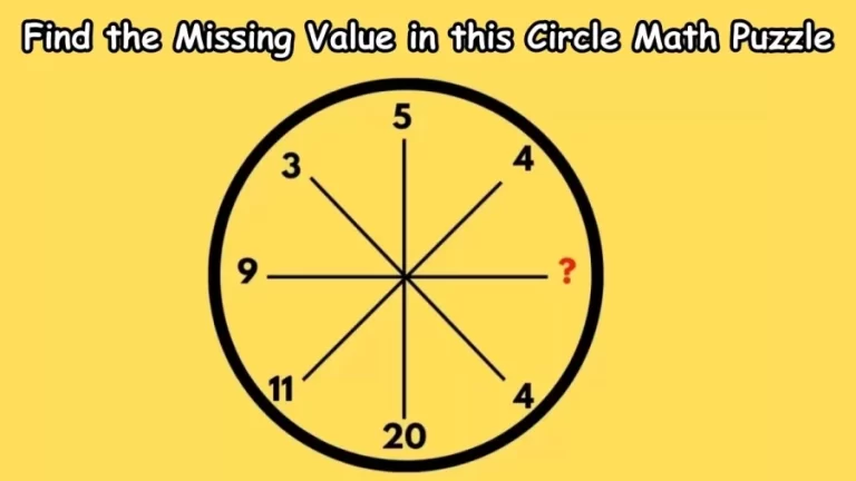 Brain Teaser – Find the Missing Value in this Circle Math Puzzle